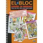 EL BLOC/ THE BLOC: ESPANOL EN IMAGENES/ SPANISH IN IMAGES