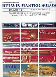 Belwin Master Solos for Clarinet Volume 1 Intermediate (Piano Accompniment)