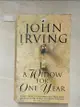 【書寶二手書T2／原文小說_HPH】A Widow for One Year_John Irving