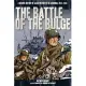 The Battle of the Bulge: A Graphic History of Allied Victory in the Ardennes, 1944-1945