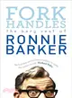 Fork Handles ― The Bery Vest of Ronnie Barker