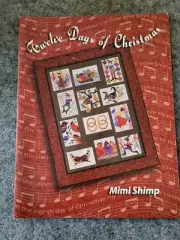 New Twelve Days of Christmas Quilt Book by Mimi Shimp