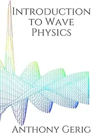 Introduction to Wave Physics