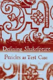 Defining Shakespeare : Pericles As Test Case, Hardcover by Jackson, MacDonald...