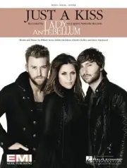 Just a Kiss Song by Lady Antebellum for Piano Sheet Music Guitar Chords Lyrics