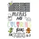 Maze And Coloring Book For Kids 5-7: 2 in 1 Puzzles Best 50 Mazes And 50 Cuts Animals Coloring For Your Childrens, With Solutions. (6x9,152pages) with