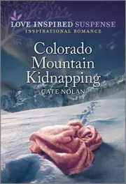 Colorado Mountain Kidnapping by Cate Nolan Paperback Book