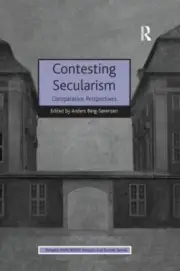 Contesting Secularism: Comparative Perspectives by Anders Berg (ed. New pb.