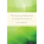 THE CARING MOTIVATION: AN INTEGRATED THEORY