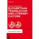 Elizabethan Translation and Literary Culture