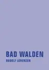 Lorenzen, R: Bad Walden