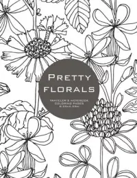 在飛比找博客來優惠-Pretty Florals: Traveler’’s No