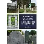 A GUIDE TO HISTORIC BURIAL GROUNDS IN NEWPORT