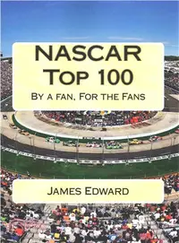 在飛比找三民網路書店優惠-Nascar Top 100 ― By a Fan, for