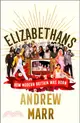 Elizabethans: Social Change During The Queen’S Reign (Export-Only)