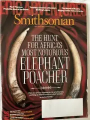 Smithsonian Magazine July August 2014 Hunt Africa’s Notorious Elephant Poacher