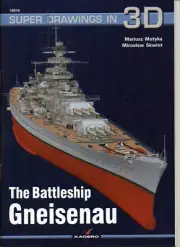 The Battleship Gneisenau - Super Drawings in 3D - Kagero*