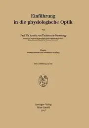 Einfhrung in die physiologische Optik by Armin von Tschermak-Seysenegg (German)