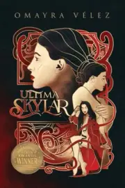 Ultima Skylar, (The Vanquishers of Alhambra) by Omayra Vélez
