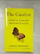 【書寶二手書T7／財經企管_HT2】Catalyst_Jonah Berger