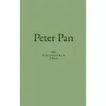 PETER PAN: WITH, A PLAY ABOUT A BOY IN A WOOD