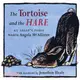 The Tortoise and the Hare ─ An Aesop's Fable