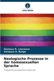 Neologische Prozesse in der homosexuellen Sprache [German] [Paperback]