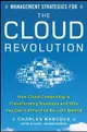 Management Strategies for the Cloud Revolution: How Cloud Computing Is Transforming Business and Why You Can't Afford to Be Left Behind (Hardcover)-cover