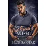 MY BEST FRIEND’S WISH: WORK HUSBAND SERIES