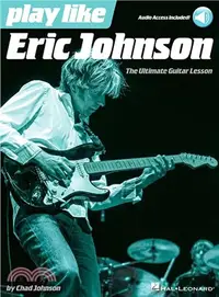 在飛比找三民網路書店優惠-Play Like Eric Johnson ─ The U