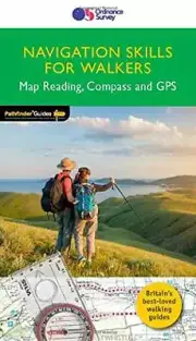 NAVIGATION SKILLS FOR WALKERS - Map Reading, Compass and GPS Pathfinder Guides 7