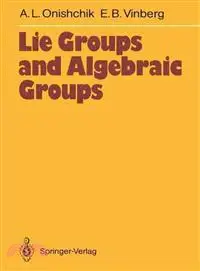 在飛比找三民網路書店優惠-Lie Groups and Algebraic Group