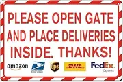 Please Open Gate and Place Deliveries Inside 12"x8" Rust-Free Aluminum Deliveries Sign for Home Office Garage