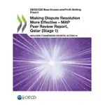 MAKING DISPUTE RESOLUTION MORE EFFECTIVE - MAP PEER REVIEW REPORT, QATAR (STAGE 1)