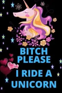 在飛比找博客來優惠-Bitch Please I Ride A Unicorn: