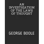 AN INVESTIGATION OF THE LAWS OF THOUGHT: GEORGE BOOLE