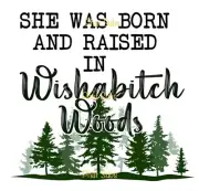 Sublimation Print Raised In Wishabitch Woods Ready to Press Heat Transfer