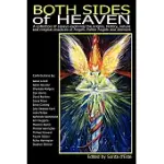 BOTH SIDES OF HEAVEN: A COLLECTION OF ESSAYS EXPLORING THE ORIGINS, HISTORY, NATURE AND MAGICAL PRACTICES OF ANGELS, FALLEN ANGE