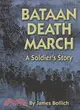 Bataan Death March: A Soldier's Story