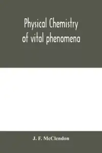 在飛比找博客來優惠-Physical chemistry of vital ph