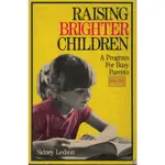 RAISING BRIGHTER CHILDREN - A PROGRAM FOR BUSY PARENTS