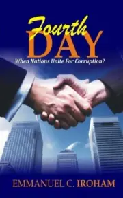 Fourth Day by Emmanuel Chinedu Iroham (English) Paperback Book