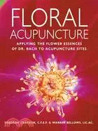 在飛比找三民網路書店優惠-Floral Acupuncture ─ Applying 