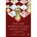 THE NEW INTERNATIONAL MONEY GAME