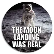 The Moon Landing Was Real - 100 Pack Circle Stickers 3 Inch - Conspiracy Theory