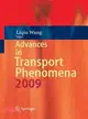 Advances in Transport Phenomena 2009
