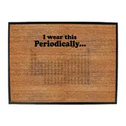 Wear This Periodically - Funny Novelty Doormat Man Cave Floor mat