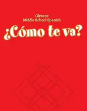 COMO TE VA : WORKBOOK (GLENCOE MIDDLE SCHOOL) (SPANISH By Conrad J. Schmitt NEW