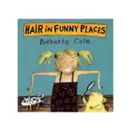 HAIR IN THE FUNNY PLACES ｜英文故事繪本童書外文書英文書故事書【麥克兒童外文書店】