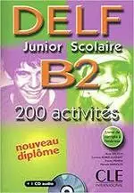 NOUVEAU DELF JUNIOR & SCOLAIRE (B2) - LIVRE + CD AUDIO 書+CD ALAIN RAUSCH FERNAND NATHAN